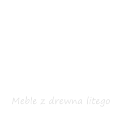 100% natury - meble z drewna litego